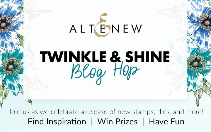 Twinkle & Shine Stamps/Dies/Stencils/Embossing Folders Collection Release Blog Hop + Giveaway