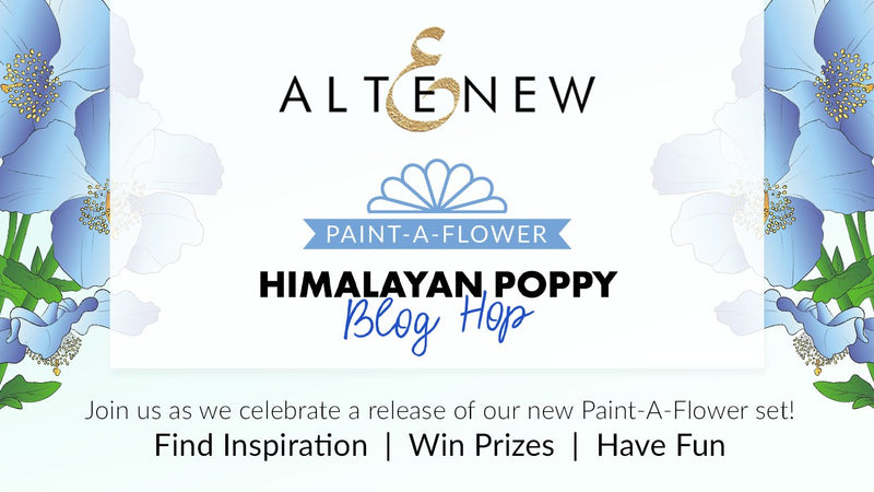 Paint-A-Flower: Himalayan Poppy Outline Stamp Set Release Blog Hop + Giveaway ($200 in Total Prizes)