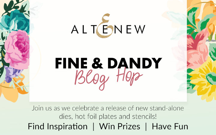 June 2022 Fine & Dandy Collection Release Blog Hop + Giveaway ($300 in Total Prizes!)