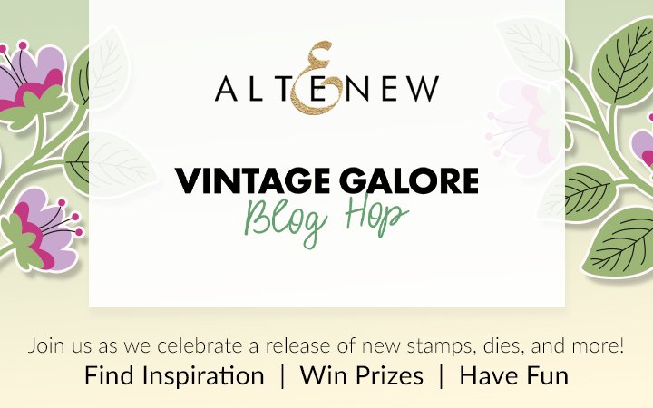Vintage Galore Collection Stamps/Dies/Stencils/Hot Foil Plates Release Blog Hop + Giveaway ($300 in total prizes!)