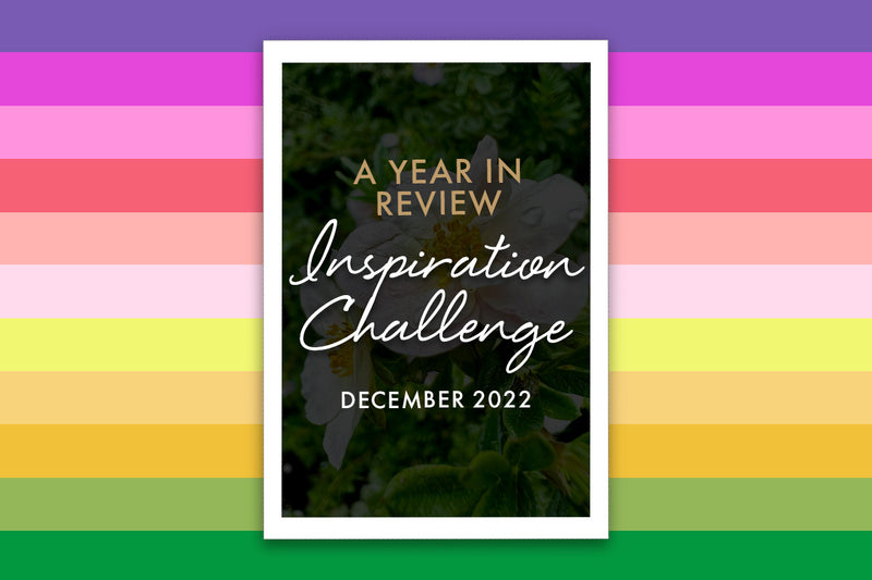The Ultimate Inspiration Challenge: Join Our A Year in Review Challenge 2022